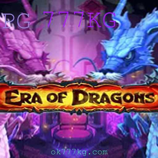 Descubra EraOfDragons: O Novo Fenômeno dos Games com a Palavra-Chave 777KG