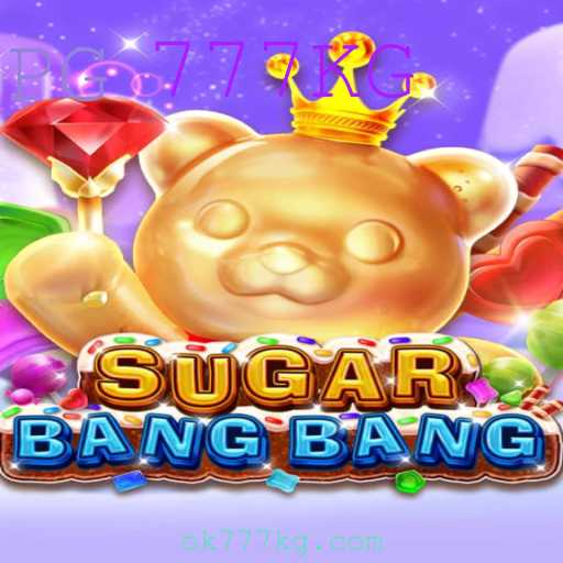 Descubra o Mundo Fascinante de SUGARBANGBANG: Um Jogo Inovador com a Palavra-Chave 777KG
